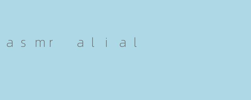 asmr alial